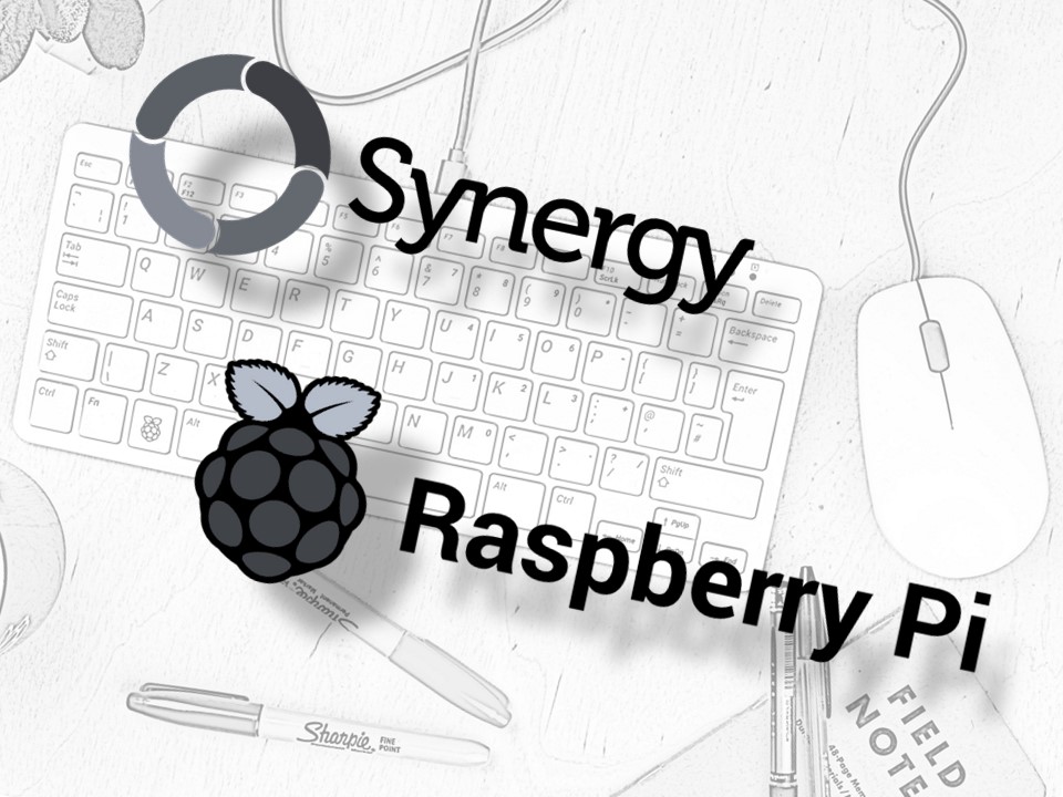 Cài đặt Synergy FULL trên Raspberry Pi OS / Debian Linux